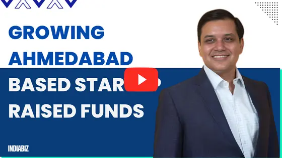 Growing Ahmedabad Based Startup Raised Funds